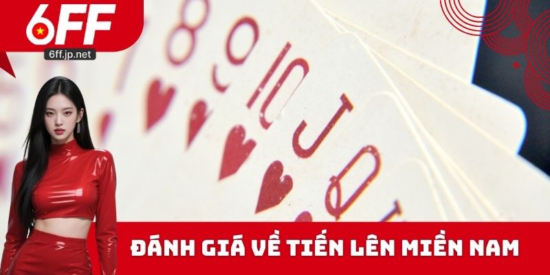 Đánh giá về Tiến lên miền Nam