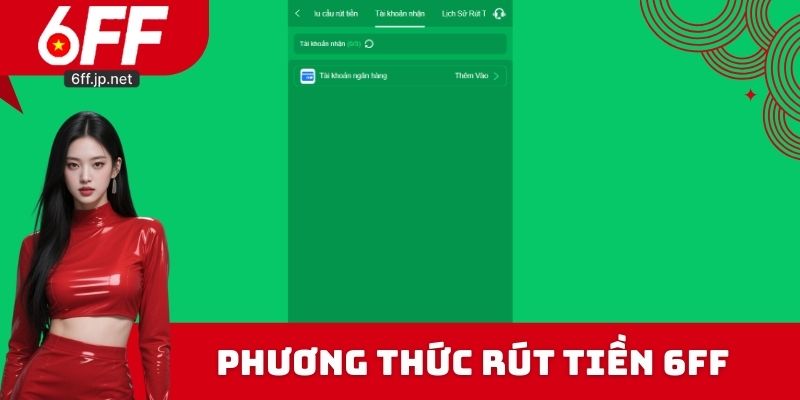 Phương thức rút tiền 6FF