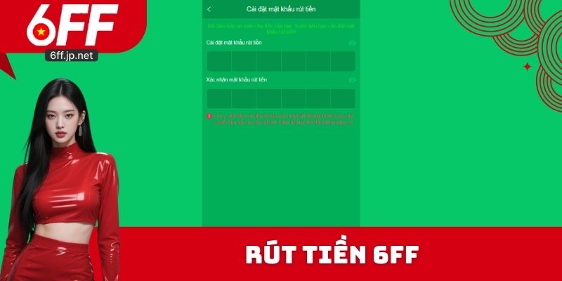 Rút Tiền 6FF
