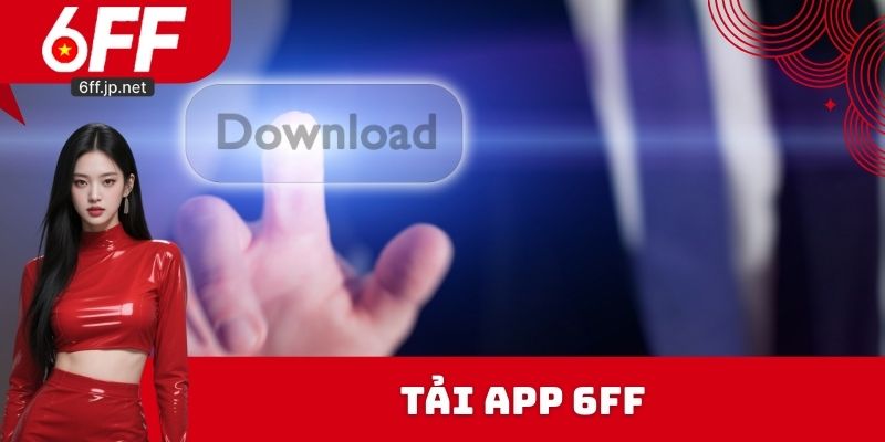 Tải App 6FF