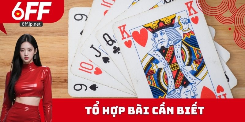 Tổ hợp bài cần biết tại tiến lên miền Nam