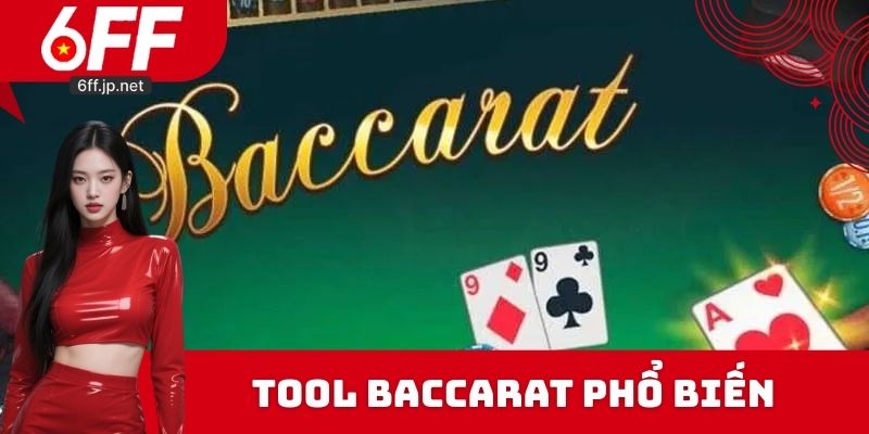 Tool Baccarat phổ biến